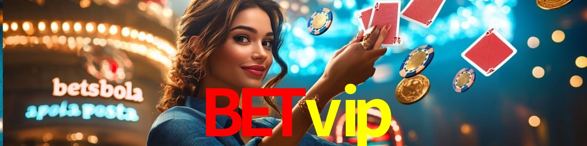 Experiência VIP betvip